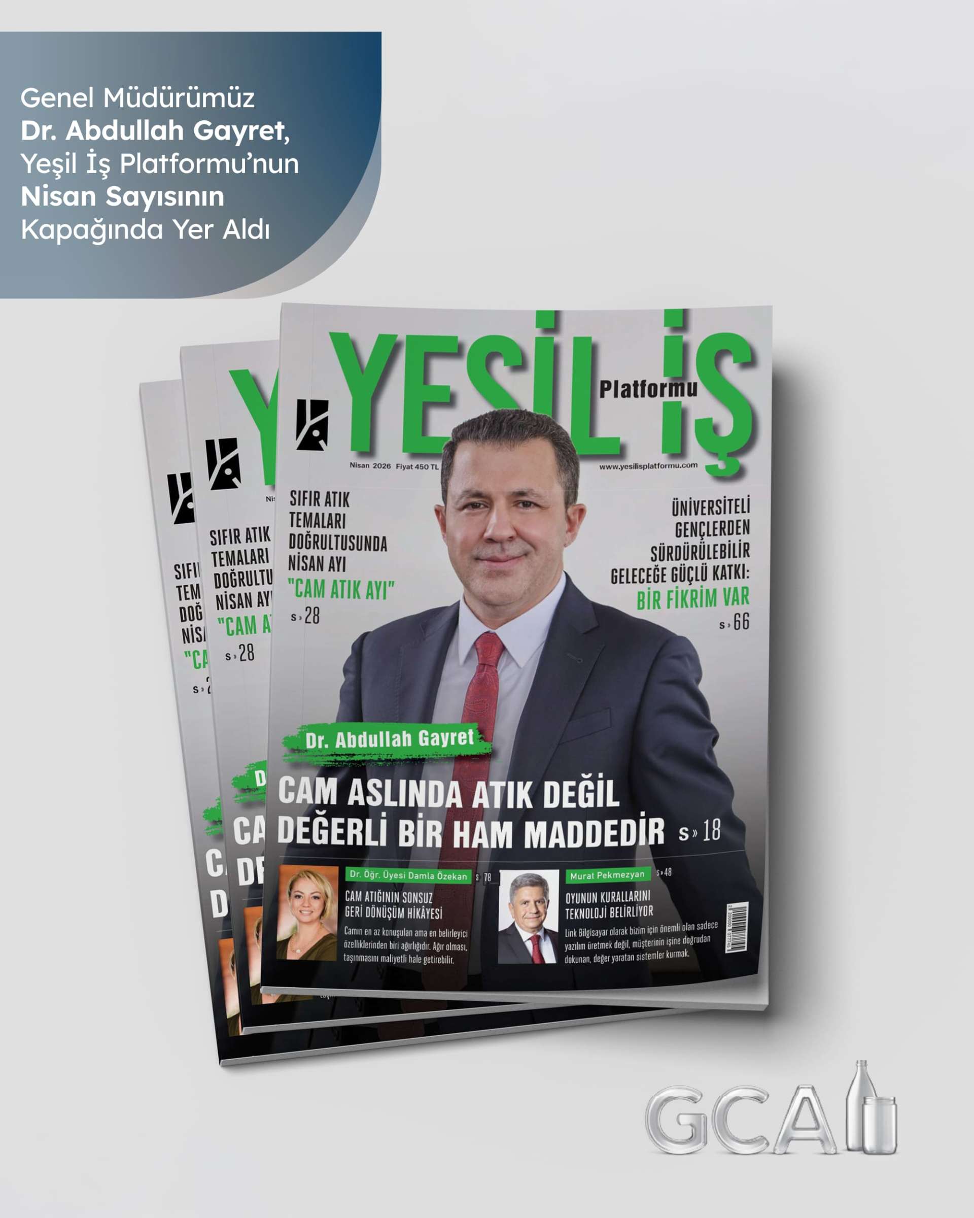 Genel Müdürümüz Dr. Abdullah Gayret, Yeşil İş Platformu’nun Nisan Sayısının Kapağında Yer Aldı
