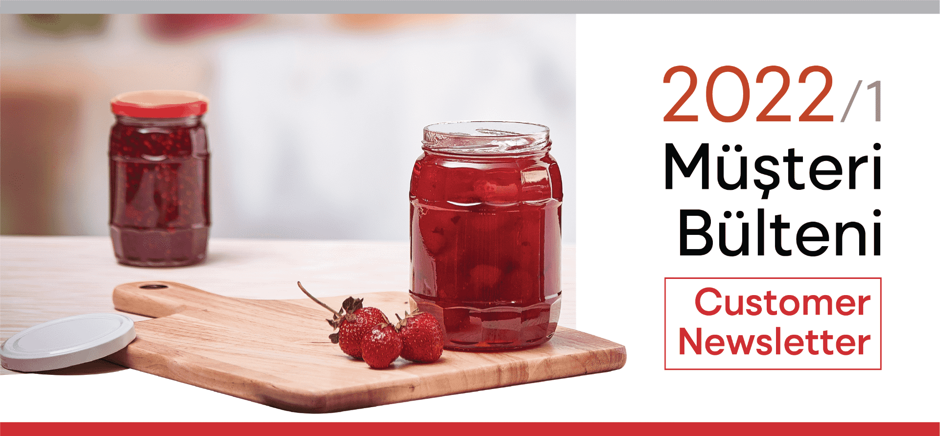 2022 İlk Çeyrek Müşteri Bülteni